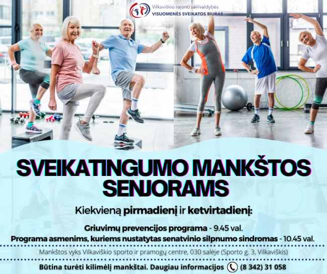 SVEIKATINGUMO MANKŠTOS SENJORAMS